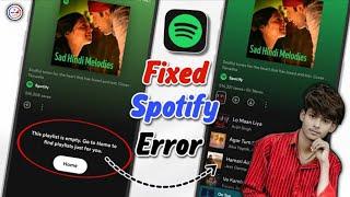 spotify empty playlist problem | how to fix spotify this playlist is empty problem | spotify error