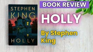 Holly Book Review Spoiler Free | Holly by Stephen King | Holly Book Summary #bookreview #stephenking