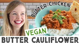 How to Make Vegan Butter Chicken - Vegan Butter Cauliflower!