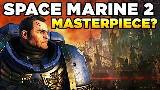 SPACE MARINE 2 is (nearly) A MASTERPIECE | Warhammer 40,000