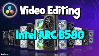 DaVinci Resolve on a $250 GPU? Intel ARC B580 Video Editing Benchmark