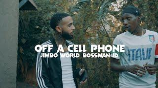 Off A Cell Phone - Jimbo World feat. Bossman JD (Prod.Tre Gilliam)