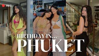 Birthday in Phuket Vlog️️