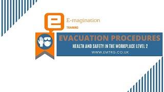 Evacuation Procedures - Health and Safety in the Workplace Level 2