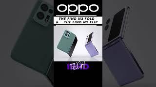 OPPO LAUNCHED THE FIND N2 SERIES, FOLD AND FLIP! #shorts #oppo #oppofindn2 #technews