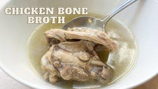 Chicken Bone Broth | Easy Homemade Chicken Soup Recipe