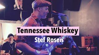 Stef Rosen - Tennessee Whiskey (Chris Stapleton) | Speiches R&B Stage