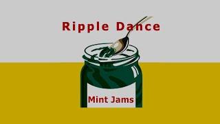 MINT JAMS - RIPPLE DANCE