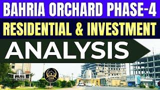 IS Bahria Orchard Phase 4 a GOOD Investment Opportunity?