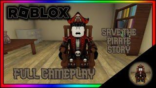 Save The Pirate (Story) - ROBLOX | Full Gameplay