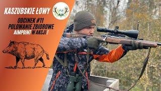 Kaszubskie Łowy #11 Polowanie Zbiorowe Aimpoint w Akcji "Driven Hunt"