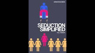 Seduction Simplified - What Does it Mean to Be a Man?