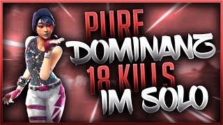  PURE DOMINANZ - 18 KILLS IM SOLO   | Fortnite Battle Royale