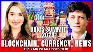 BRICS 2024: BRICS Blockchain, New Financial System & Currency, Expansion, mBRIDGE | Y. Lissovolik