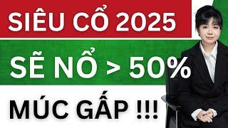 SIÊU CỔ PHIẾU 2025 SẼ NỔ MẠNH TRÊN 50% !? NHẬN ĐỊNH THỊ TRƯỜNG CHỨNG KHOÁN 2024 - 2025