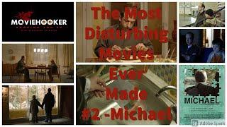 The Most Disturbing Movies Ever Made #2 - Michael (2011)