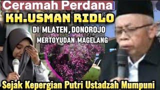 Live Ceramah Perdana KH.Usman Ridlo Sejak Kepergian Putri kandung Ustadzah Mumpuni, #khusmanridlo