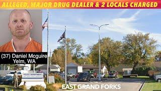 Alleged Major Drug Dealer & 2 Locals Charged In East Grand Forks