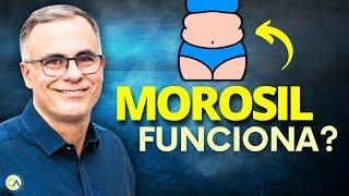 MOROSIL é a SOLUÇÃO para PERDER GORDURA e EMAGRECER?