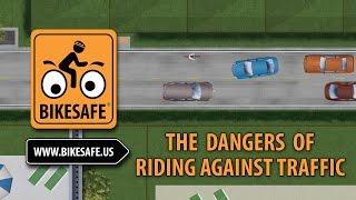 The Dangers of Riding Against Traffic | BikeSafe