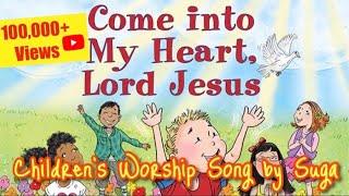 Into my Heart, Lord Jesus | Children's Worship Song | Suganthi