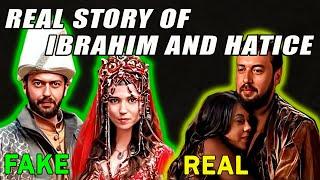 Ibrahim and Hatice - how was it really? / Ottoman empire history