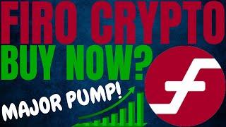 FIRO CRYPTO HUGE PUMP, BUY NOW? FIRO CRYPTO PRICE PREDICTION AND ANALYSIS! FIRO COIN PRICE FORECAST