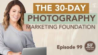 Your Boudoir Photography Business's 30 Day Marketing Foundation