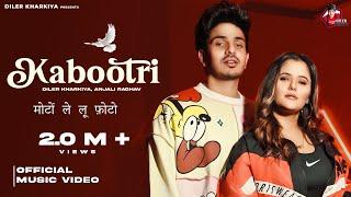 Kabootri ( Official Video ) - Diler Kharkiya | Anjali Raghav | New Haryanvi Song 2024