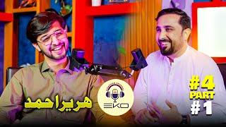 Hurrair Ahmed Podcast Episode 4 part1|Eisakhan Orakzai |pashto tik toker 2024