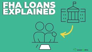 FHA Loan Guide: Limits and Requirements | LowerMyBills