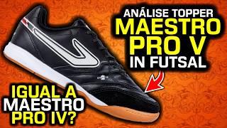 IGUAL a Maestro Pro IV?  - Análise chuteira futsal Topper Maestro Pro V IN