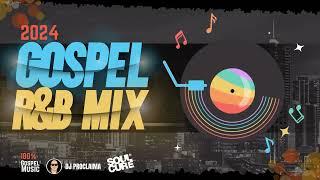 2024 GOSPEL R&B MIX | DJ Proclaima | 100% Gospel Music | R&B | Soul