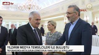 YILDIRIM, MEDYA TEMSİLCİLERİ İLE BULUŞTU