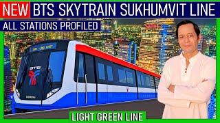 BTS SKYTRAIN SUKHUMVIT LINE | All 48 Stations | Great For Tourists | Best Skytrain Footage