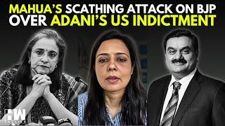 ‘We’ve Been Made A Monkey By The Adani Group, Cronies Of Mr. Modi’: Mahua On Adani’s US Indictment