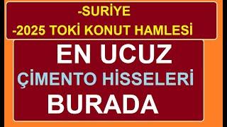 DİKKAT !!! EN UCUZ ÇİMENTO HİSSELERİ HANGİLERİ ? HEPSİ BU VİDEODA ... BIST BORSA PARA ŞİRKET TOKİ