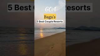 5 Best Baga Beach Resorts in GOA | Couple Resorts in North Goa #goa #bagabeach #resorts #couple