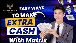 Matrix Trade Way to  Make Money  Matrix Trade Go For Live Earn 100% BEST BUSINESS OPPORTUNITY