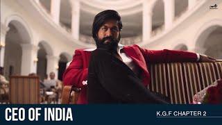 CEO Of India | Yash | K.G.F Chapter 2