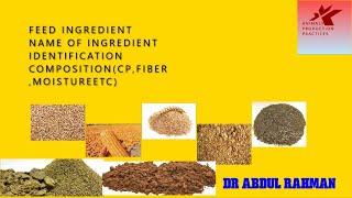 Composition & identification of animal feed ingredients