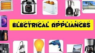 Electronics Appliances | Electrical Appliances |Home Appliances |Household Appliances|Device Names