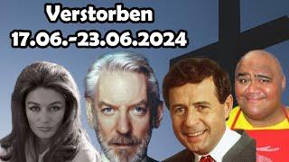 Trauer um Berühmtheiten, die in der Woche vom 17.06. bis 23.06.2024 verstorben sind.