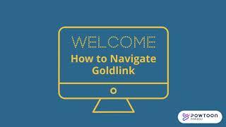 Finding your way around Goldlink!