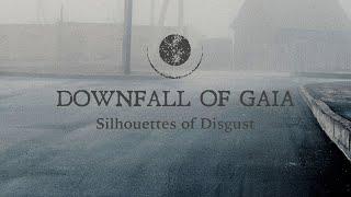 Downfall of Gaia - Silhouettes of Disgust (FULL ALBUM)