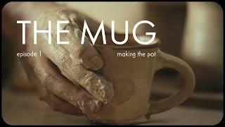 The Mug, Episode 1, Making The Pot