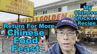 Best Chinese Food Feast  North America  (Golden Seafood Restaurant) My Chinese Chicken Recipe 中国鸡肉食谱