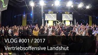 Vlog #001 / 2017 - Verertriebsoffensive Landshut / Dirk Kreuter