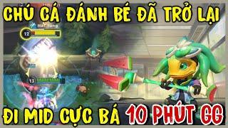 TỐC CHIẾN : Fizz Trở Lại Quẩy Tưng Bừng Lane Mid, Khiến Team Bạn 10p Gg Luôn