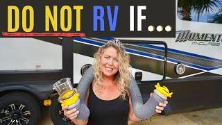 DO NOT RV FULL TIME IF…15 REASONS TO SAY NO!